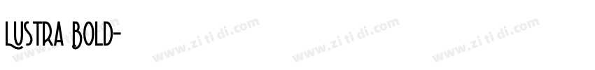 Lustra Bold字体转换